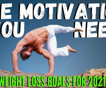 2021 Is Your Year - Permanent Weight Loss Motivation | Health Coach Motivational Video