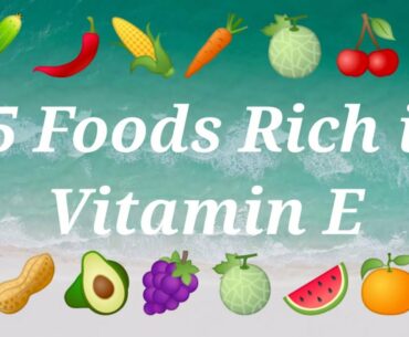15 Foods Rich in Vitamin E