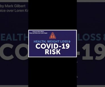 Science behind weight loss and reducing the Covid-19 Risk