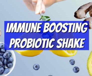 Immune Boosting Probiotic Shake