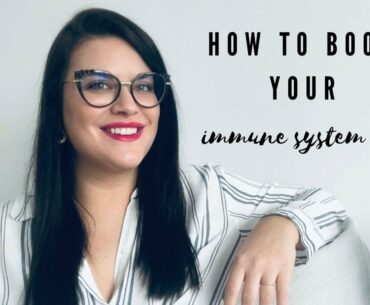How to boost your immune system ???