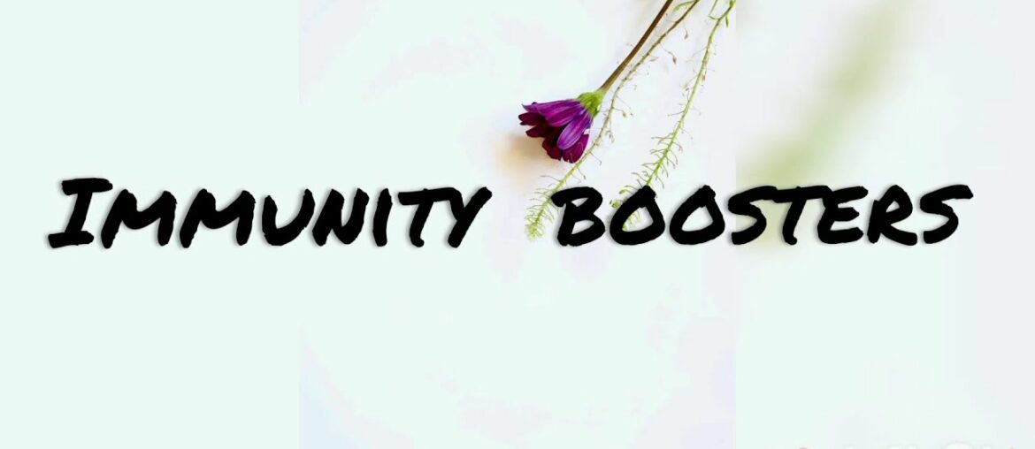 Immunity boosters, health drinks and other tips ( traditional ) to enhance immunity