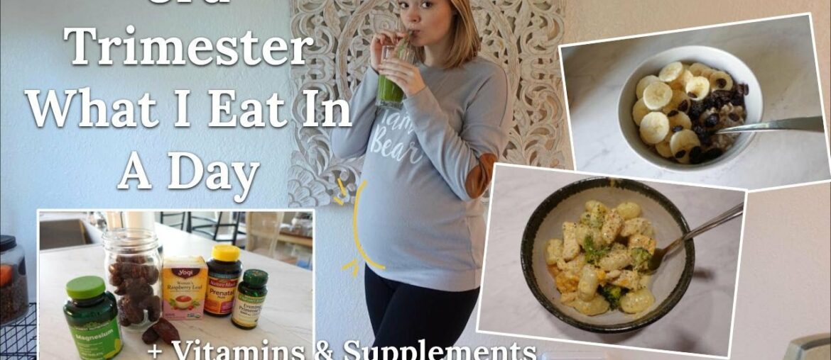 *REALISTIC* 3RD TRIMESTER WHAT I EAT IN A DAY + Vitamins & Supplements to Prepare for Labor & Birth