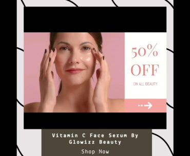 Vitamin C Face Serum By Glowizz Beauty