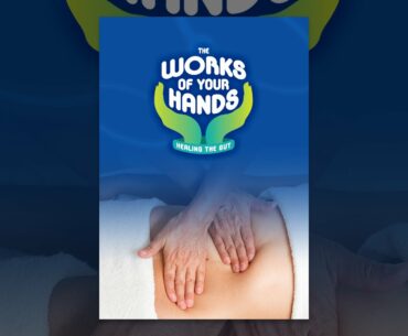 The Works Of Your Hands: Healing The Gut