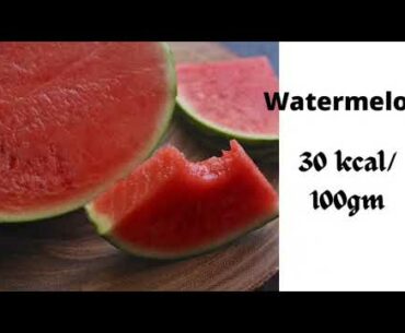 Low Calorie Food - FRUITS Diet ( weight loss)