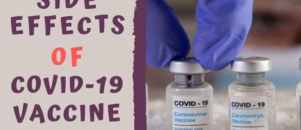 POTENTIAL SIDE EFFECTS COVID VACCINE - COVID-19 Vaccine Adverse effects & Allergy