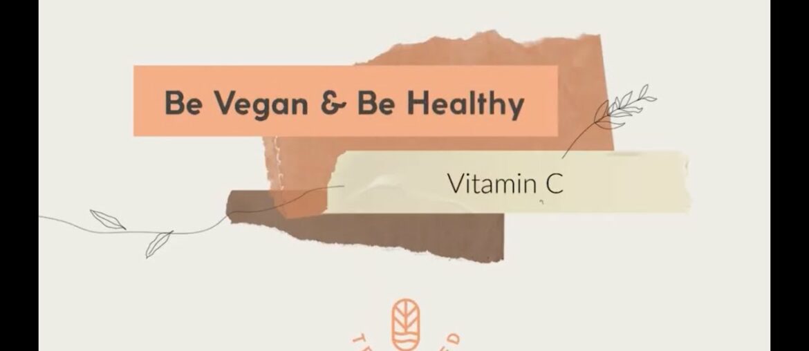 Vitamin C & Veganism | Get Your Best Hair, Skin and Nails Plus an Immune Boost