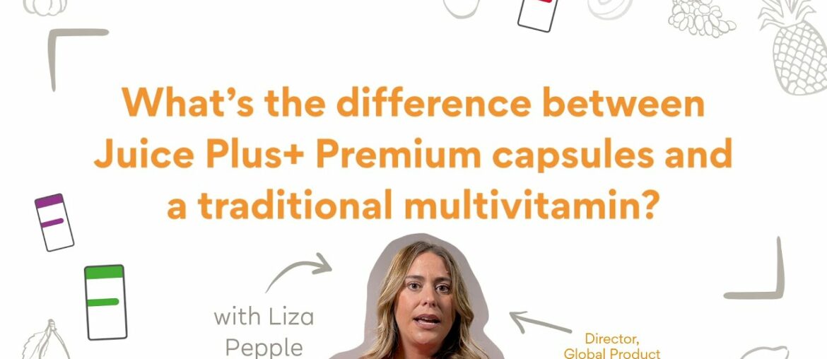 Juice Plus+ vs Traditional Supplements: What's the Difference? - Australia and New Zealand