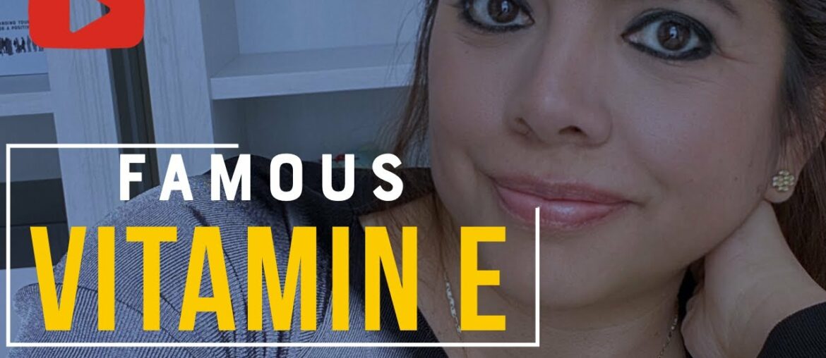The popular vitamin E