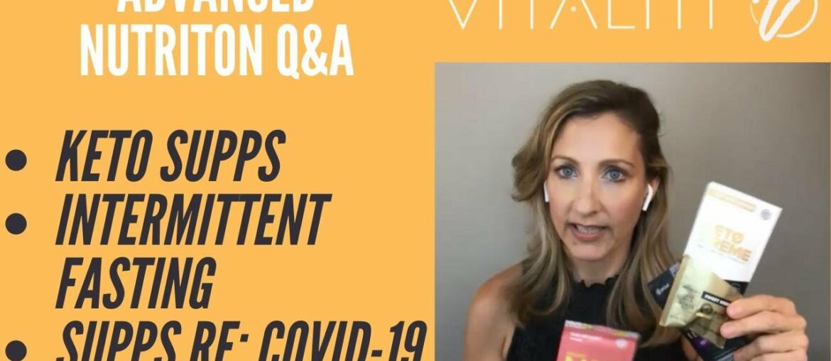 7. Q&A: Ketone Supplements, Intermittent Fasting, Supplements re: Covid-19