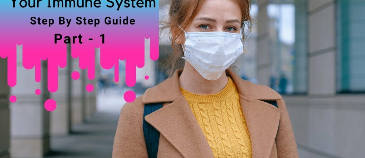 How To Boost Your Immune System - Step By Step Guide