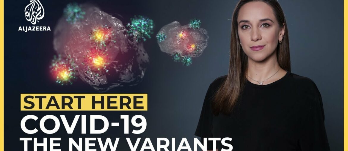 COVID-19: The New Variants | Start Here