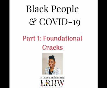 Black People & COVID19 Part 1