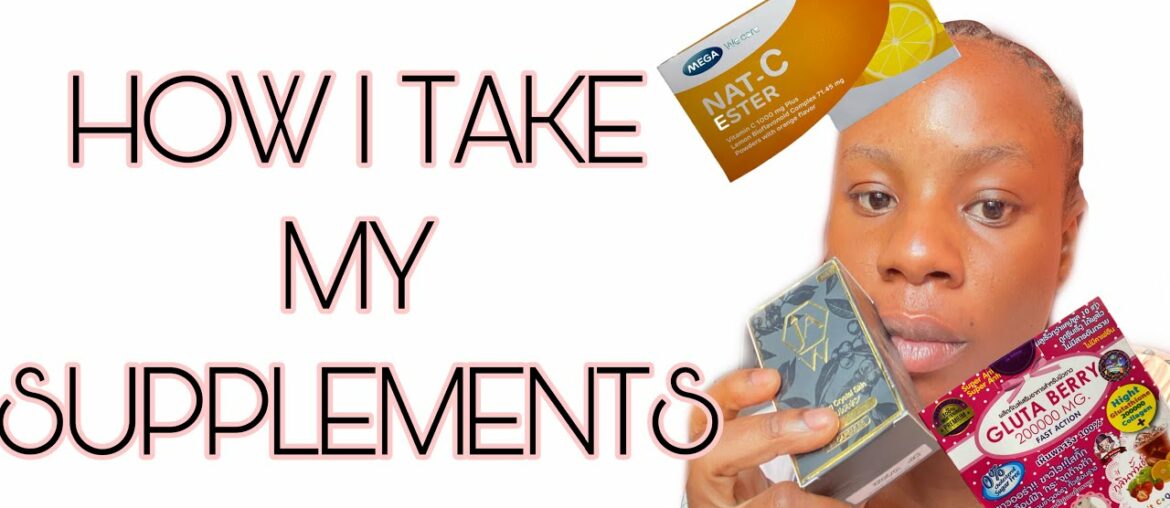 JAW WHITE 2.0, GLUTABERRY & VITAMIN C + HOW I TAKE MY SUPPLEMENTS| BEST SUPPLEMENTS IN 2021