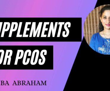 Supplements for PCOS | Sheba Abraham