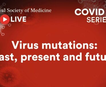 RSM COVID-19 Series | Episode 57: Virus mutations: past, present and future