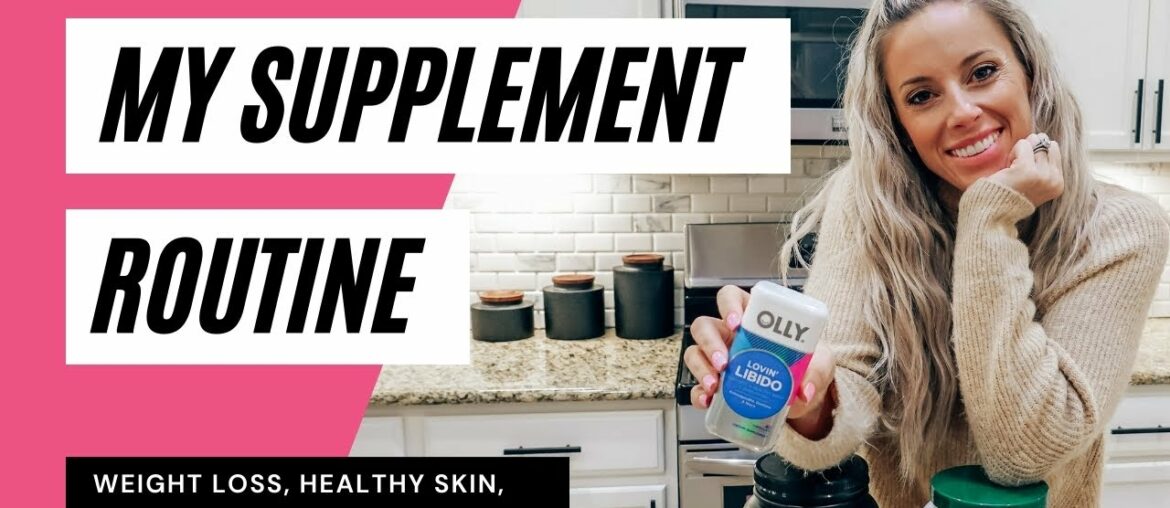 MY SUPPLEMENT ROUTINE | Weight Loss, Healthy Skin, Bloating, Muscle Maintenance