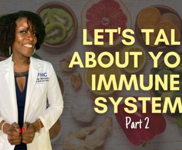 How to Boost Your Immune System - Part 2