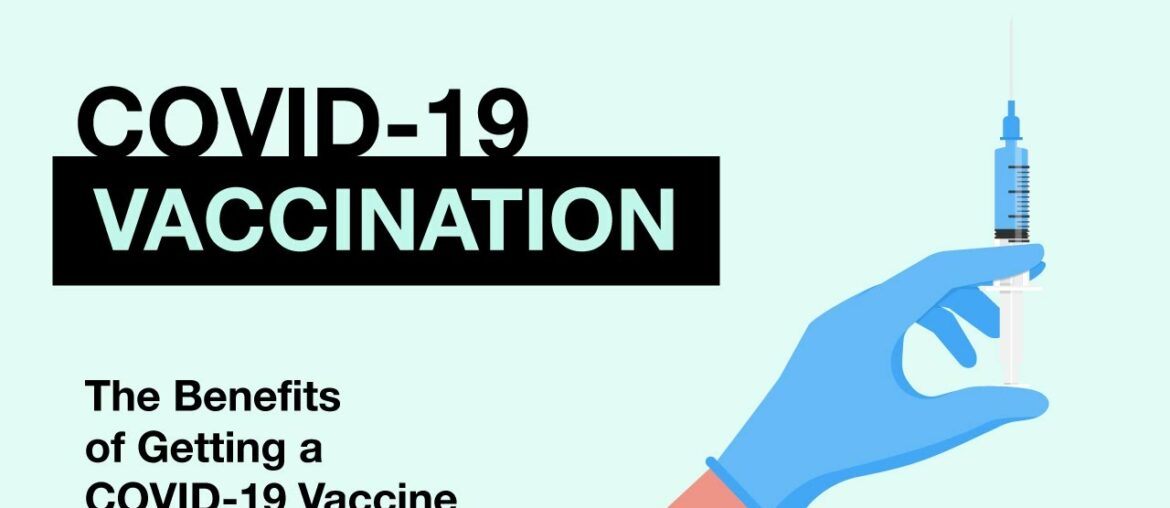 COVID-19 Vaccines and the Benefits of Getting Vaccinated - MEDZCOOL