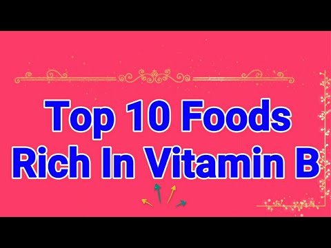 Top 10 Foods Rich In Vitamin B