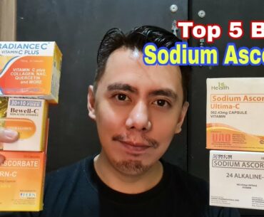 TOP 5 BEST SODIUM ASCORBATE CAPSULES OR NON-ACIDIC VITAMIN C BRANDS FOR 2021 NA PAMPATABA | MUST TRY