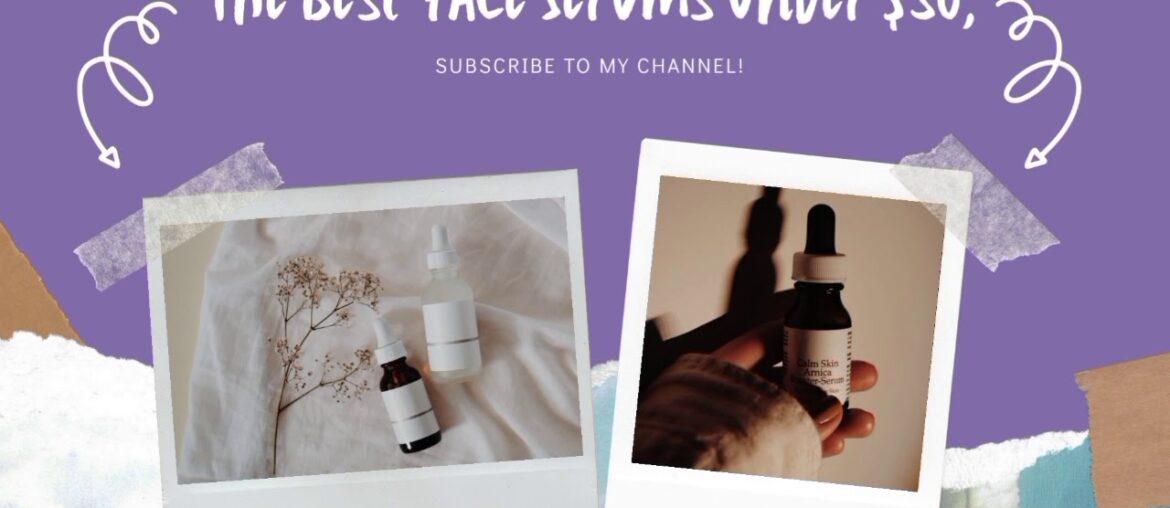 5 BEST FACE SERUM UNDER $30