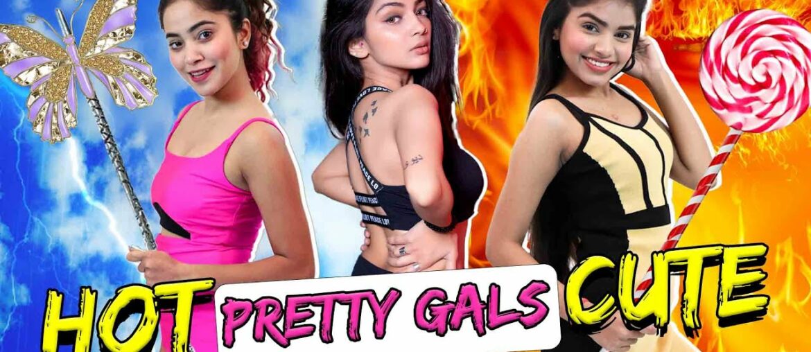 PRETTY GALS - Hot vs Cute | Beauty Hacks| Anaysa