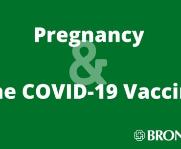 Pregnancy and the COVID-19 Vaccine
