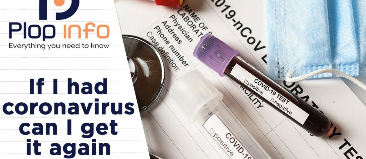 Can You Get Covid-19 Twice? | Everything You Need To Know | Plop Info
