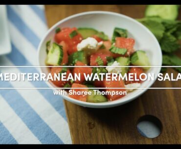 Nutrition Series: Mediterranean Watermelon Salad