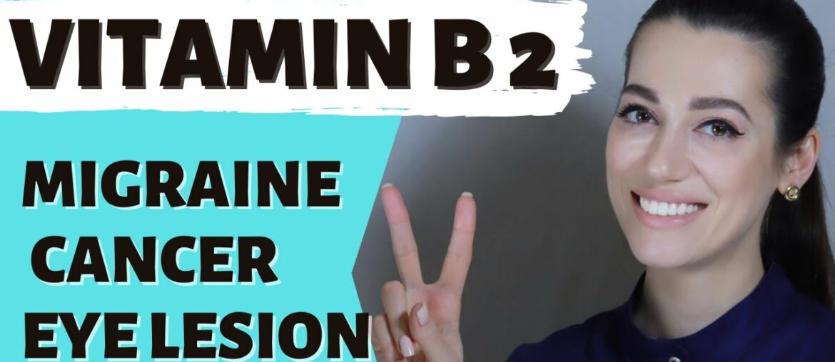 How could VITAMIN B2 help with MIGRAINE HEADACHES,  CANCER & EYE LESION?