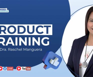 Product Training by Dra. Raschel Manguera