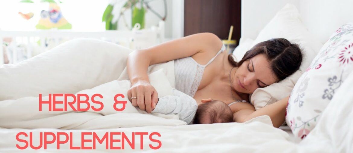 Herbs & Supplements While Breastfeeding