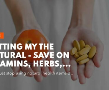 Getting My The Natural - Save on Vitamins, Herbs, Supplements and To Work