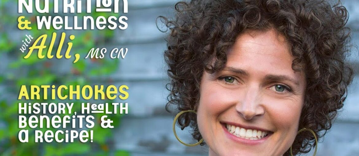 (S6E3) Health & Wellness with Alli, MS, CN - Artichokes