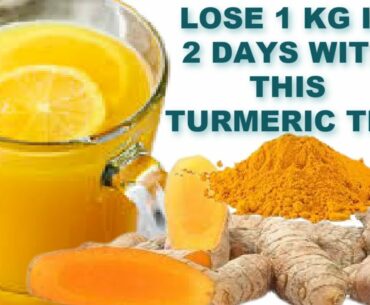 Lose 1 kg In 2 Days With This Turmeric Tea Recipe
