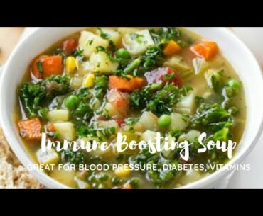Super Vegetable Soup | Great for Immune System, Blood Pressure, Diabetes, Vitamins, and Minerals