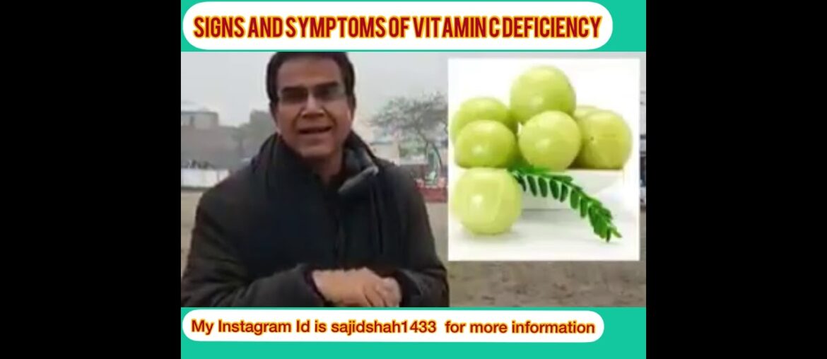 Signs and Symptoms of Vitamin C Deficiency                                        #VitaminC