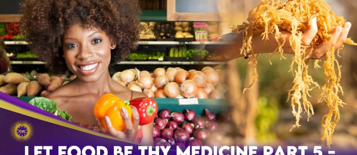 Let FOOD Be Thy MEDICINE Part 5 - IRISH SEAMOSS (and how to use it)