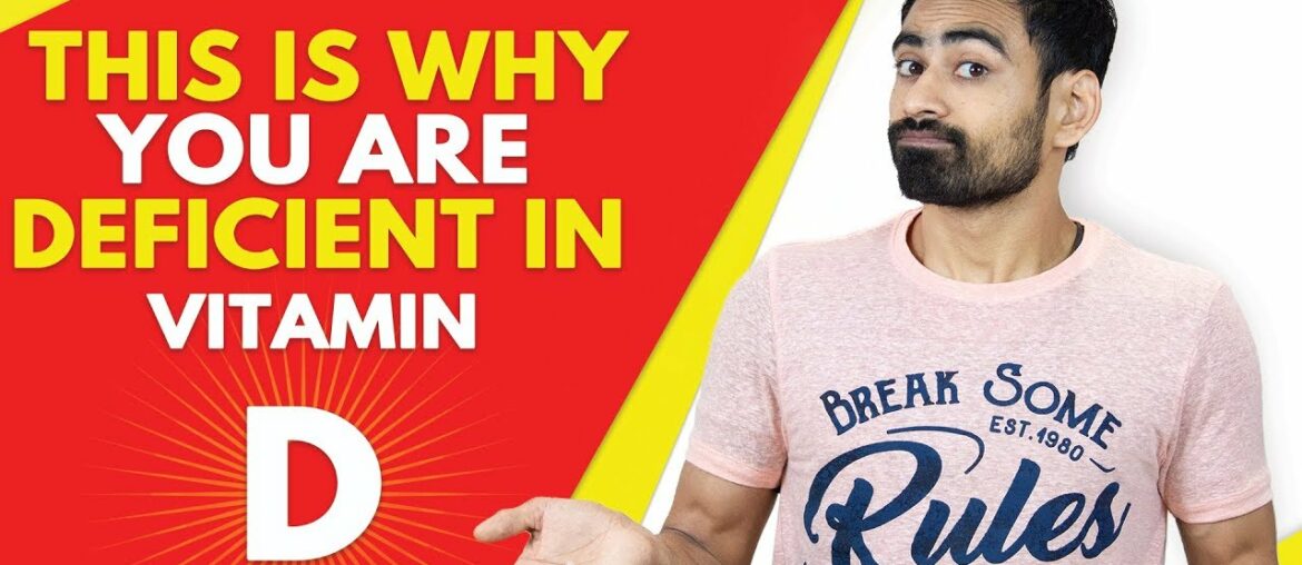 This is Why You Are Deficient in Vitamin D