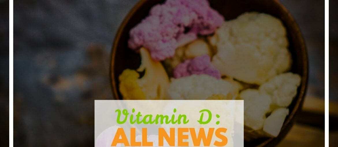 Vitamin D: Good for Your Health, It Might Even Fight COVID-19