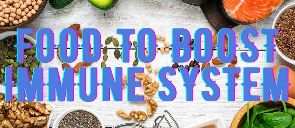 Food To Boost Immune System Naturally During Covid 19