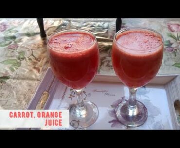 Carrot Orange Juice Recipe I Super Immunity Blend