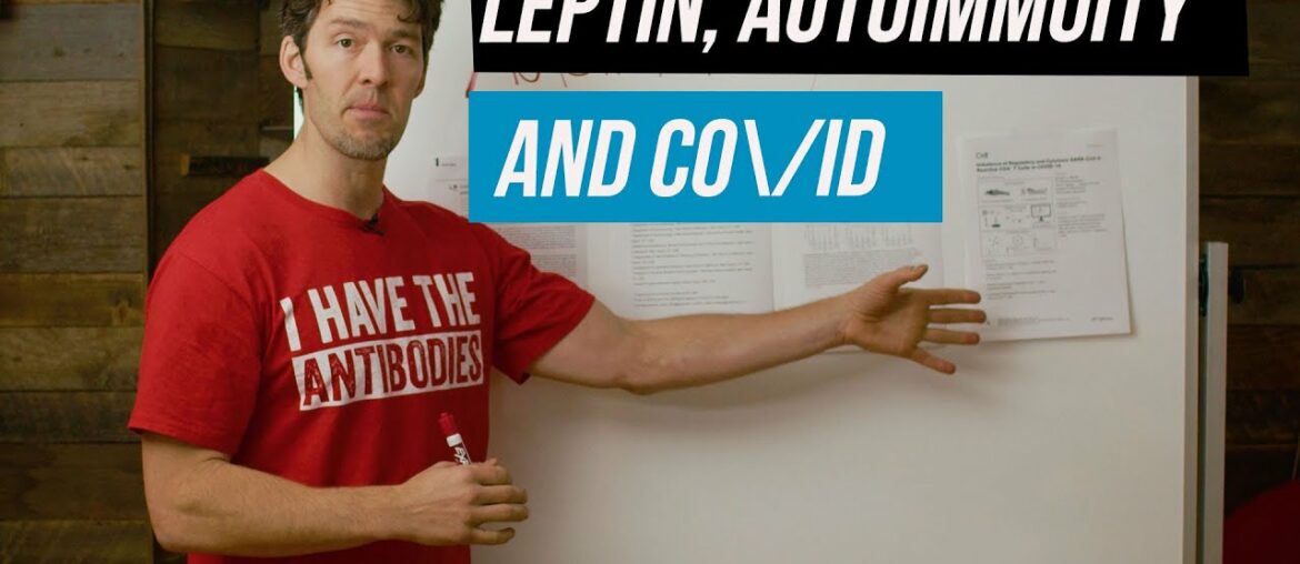 Leptin, Autoimmunity & CO/ID -- New Science Review