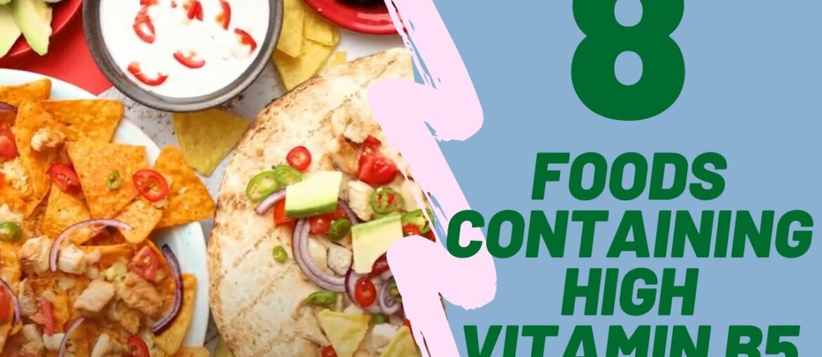 List of 8 Foods Containing High Vitamin B5