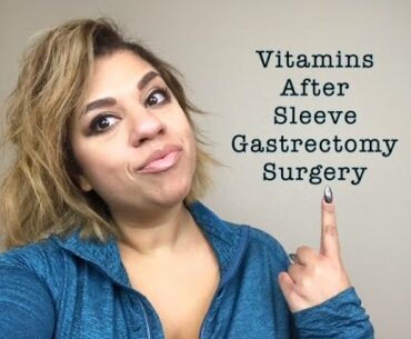 Vitamins for Vertical Sleeve Gastrectomy