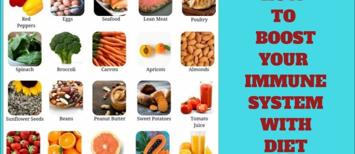 How To Boost your Immune system With Diet