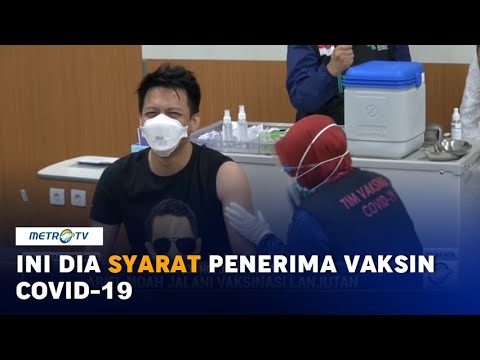Ketahui Syarat Penerima Vaksin Covid-19 agar Diri Terlindungi