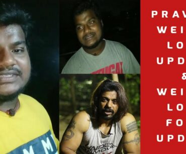 Praveen Weight Loss Update | Weight Loss Food Update | How to lose Weight | Weight Loss Vlog 5 !!!